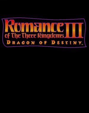 Romance of the Three Kingdoms III: Dragon of Destiny