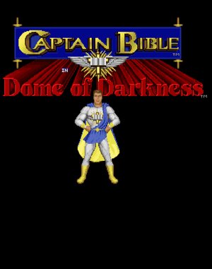 Captain Bible in Dome of Darkness