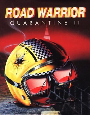 Quarantine 2 &#8211; Road Warrior